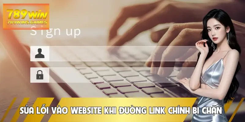 dang-nhap-789win-loi-vao-web