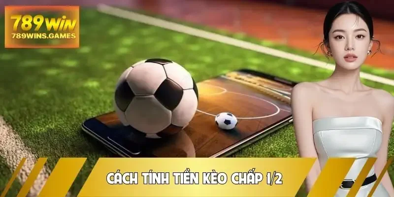 keo-chap-1-2-cach-tinh-tien