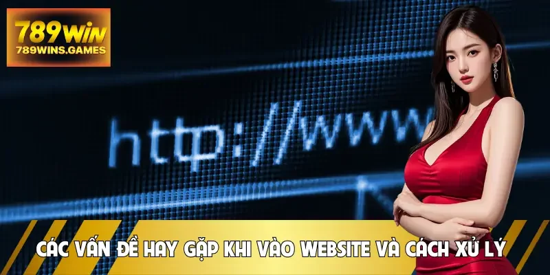 link-vao-789win-van-de-va-cach-xu-ly