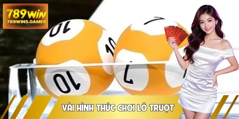 lo-truot-hinh-thuc-choi